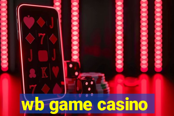 wb game casino